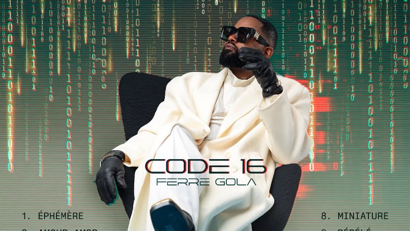 « Code 16 » : Ferre Gola dévoile une tracklist de 14 titres avec « Pépélé », un nom déjà utilisé par Fally Ipupa